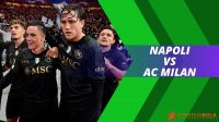 Prediksi Bola Napoli vs AC Milan 30 Oktober 2023